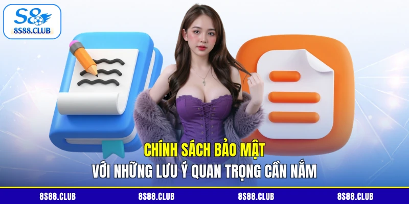 Chính sách bảo mật với những lưu ý quan trọng cần nắm